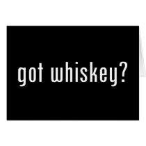got whiskey? cards