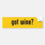 got wine? bumper sticker