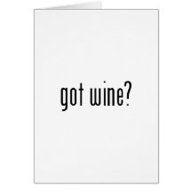 got wine? cards