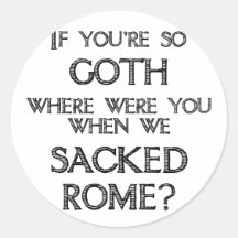 Goths & Vandals Stickers