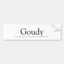 Goudy Bumper Sticker