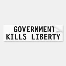 Government kills liberty bumper stickers