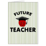 Graduation Future Teacher Greeting Card
