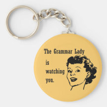 Grammar Lady Watching Keychain