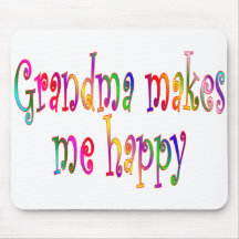 Grandma Makes Me Happy Mousepad