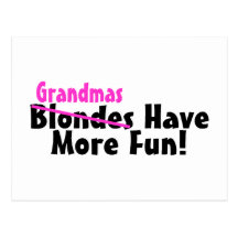 Grandmas Have More Fun Post Cards