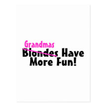 Grandmas Have More Fun Postcards
