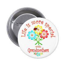 Grandmothers are Special Button