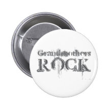 Grandmothers Rock Button
