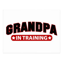 Grandpa In Training Postcard