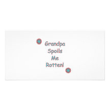 Grandpa Spoils Me Photo Card Template