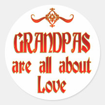Grandpas are Love Round Sticker