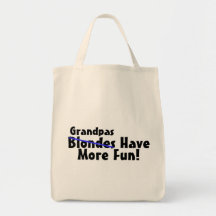 Grandpas Have More Fun Bag