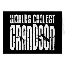 Grandsons Birthday Parties Worlds Coolest Grandson Greeting Card