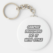 Graphic Designers Do It With Style Keychains