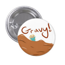 GRAVY! BUTTON