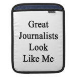 Great Journalists Look Like Me iPad Sleeves