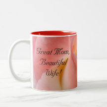 Great Mum coffee Mugs Beautiful Wife! Pink Rose