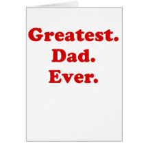 Greatest Dad Ever Cards