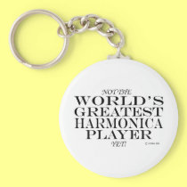 Greatest Harmonica Player Yet keychains