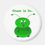 Green is In... Magnets