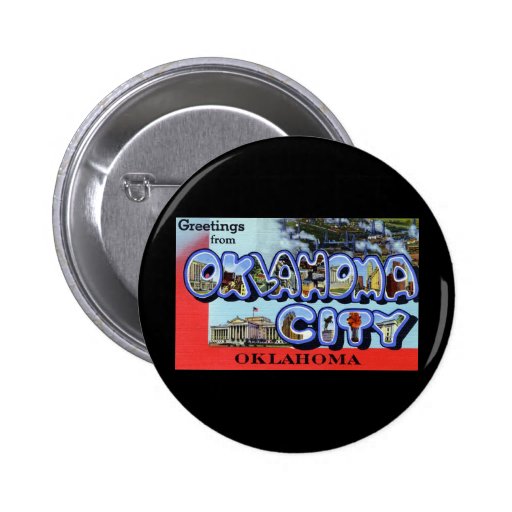 Greetings from Oklahoma City Oklahoma Pins