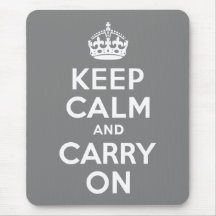 Grey Keep Calm and Carry On Mousemat
