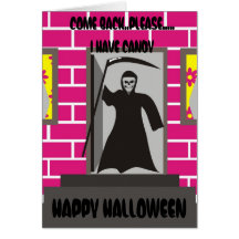Grim Reaper, COME BACK..PLEASE.....I HAVE CANDY... Greeting Cards