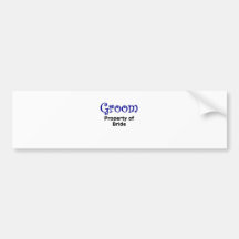 Groom Property of Bride Bumper Stickers