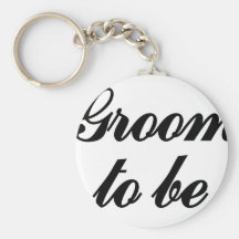 Groom to be keychain