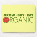 Grow, Buy, Eat Organic Mousepad