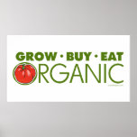 Grow, Buy, Eat Organic Poster