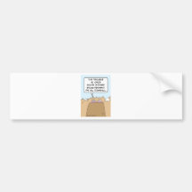Guru: after enlightenment, it's all downhill. bumper stickers