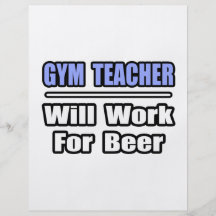 Gym Teacher...Will Work For Beer Custom Flyer