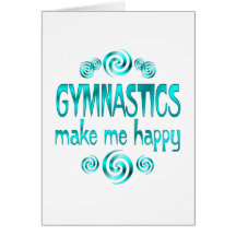 Gymnastics Make Me Happy Greeting Card