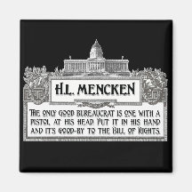 H.L.Mencken on Bureaucrats Refrigerator Magnet