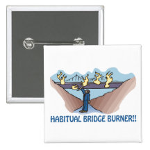 Habitual Bridge Burner Pinback Buttons