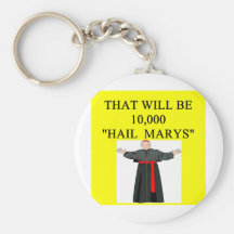 hail mary catholi onfession joke key chain
