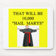 hail mary catholi onfession joke mouse pads
