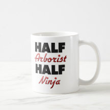 Half Arborist Half Ninja Mugs