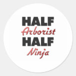 Half Arborist Half Ninja Round Sticker