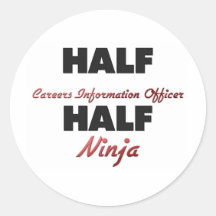 Half Careers Information Officer Half Ninja Round Sticker