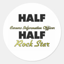 Half Careers Information Officer Half Rock Star Round Sticker