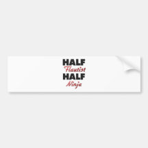 Half Flautist Half Ninja Bumper Stickers