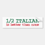 Half Italian Bumper Stickers