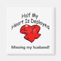 Half My Heart Is Deployed (Heart) Refrigerator Magnet