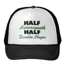 Half Naturopath Half Zombie Slayer Hats