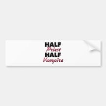 Half Priest Half Vampire Bumper Sticker