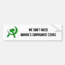 hammerandsickle, We Don't NeedObama's Communist... Bumper Sticker