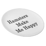 Hamsters Make Me Happy Plates